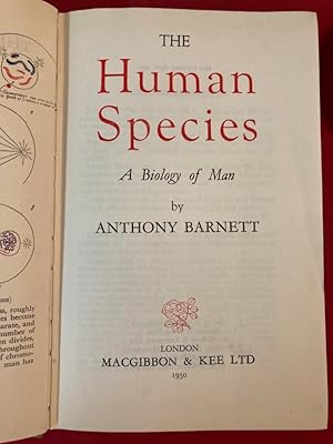 Bild des Verkufers fr The Human Species. A Biology of Man. First Edition. zum Verkauf von Plurabelle Books Ltd