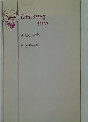 Imagen del vendedor de Educating Rita. A Comedy. a la venta por Plurabelle Books Ltd