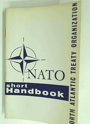 Bild des Verkufers fr NATO. The Short Handbook. zum Verkauf von Plurabelle Books Ltd