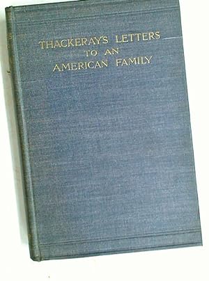 Immagine del venditore per Thackeray's Letters to an American Family. venduto da Plurabelle Books Ltd