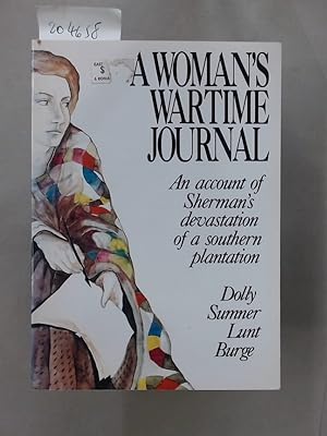 Bild des Verkufers fr A Woman's Wartime Journal: An Account of Sherman's Devastation of a Southern Plantation. zum Verkauf von Plurabelle Books Ltd