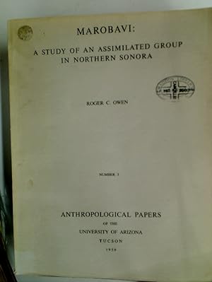 Bild des Verkufers fr Marobavi: A Study of an Assimilated Group in Northern Sonora. zum Verkauf von Plurabelle Books Ltd