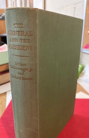 Bild des Verkufers fr The General and the President and the Future of American Foreign Policy. zum Verkauf von Plurabelle Books Ltd