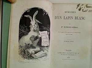 Mémoires d'un Lapin Blanc. Ouvrage illustré de 20 gravures par E Bayard.