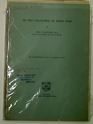 [Reprints from Parasitology] On Two Collections of Indian Ticks; On Four New Species and Two New ...