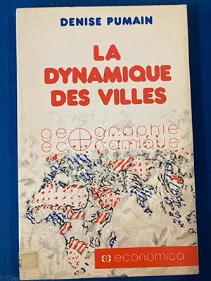 Immagine del venditore per La Dynamique des Villes. venduto da Plurabelle Books Ltd