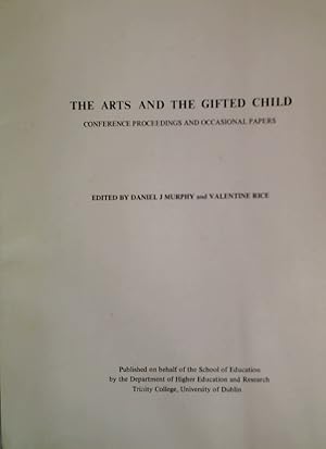 Seller image for The Arts and the Gifted Child. Conference Proceedings and Occasional Papers. for sale by Plurabelle Books Ltd