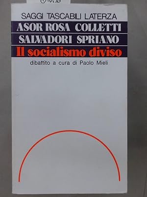 Seller image for Il Socialismo Diviso. Dibattito a Cura di Paolo Mieli. for sale by Plurabelle Books Ltd