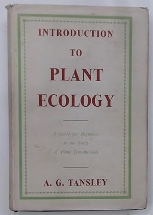 Bild des Verkufers fr Introduction to Plant Ecology. A Guide for Beginners in the Study of Plant Communities. zum Verkauf von Plurabelle Books Ltd
