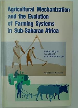 Immagine del venditore per Agricultural Mechanization and the Evolution of Farming Systems in Sub-Saharan Africa. venduto da Plurabelle Books Ltd