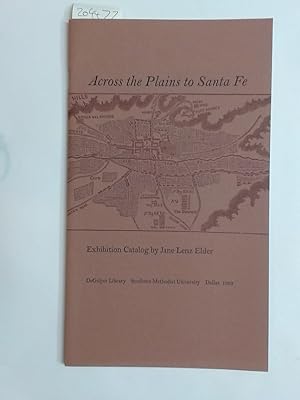 Seller image for Across the Plains to Santa Fe. for sale by Plurabelle Books Ltd