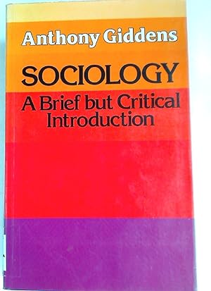 Seller image for Sociology: A Brief but Critical Introduction. for sale by Plurabelle Books Ltd