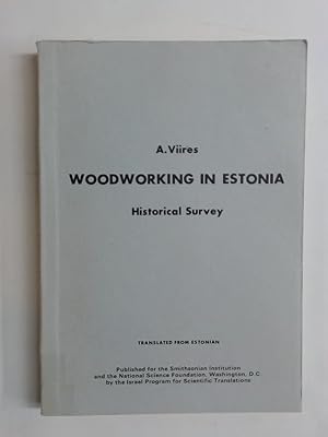 Woodworking in Estonia. Historical Survey.