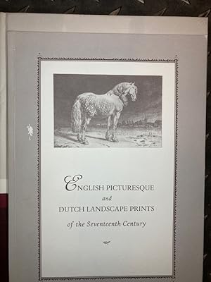 Bild des Verkufers fr English Picturesque and Dutch Landscape Prints of the Seventeenth Century. zum Verkauf von Plurabelle Books Ltd