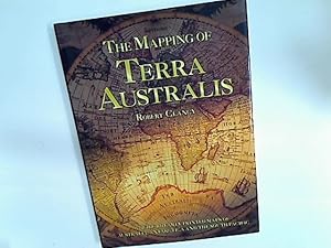 Bild des Verkufers fr The Mapping of Terra Australis. zum Verkauf von Plurabelle Books Ltd