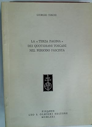 Bild des Verkufers fr La terza Pagina dei Quotidiani Toscani nel Periodo Fascista. zum Verkauf von Plurabelle Books Ltd