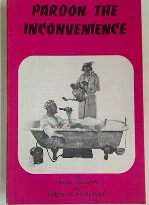 Seller image for Pardon the Inconvenience. for sale by Plurabelle Books Ltd