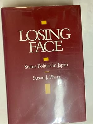 Immagine del venditore per Losing Face: Status Politics in Japan. venduto da Plurabelle Books Ltd