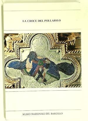 Bild des Verkufers fr La Croce del Pollaiolo. zum Verkauf von Plurabelle Books Ltd