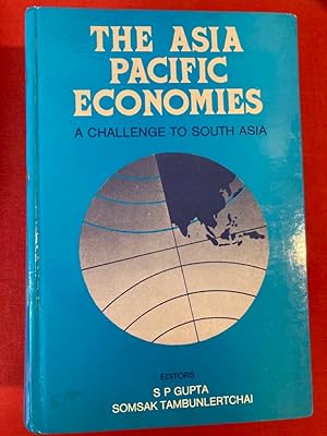 Bild des Verkufers fr The Asia Pacific Economies: A Challenge to South Asia: Papers Presented at the Conference on the Future of Asia Pacific Economies - FAPE IV, held at New Delhi, March 11-13, 1991. zum Verkauf von Plurabelle Books Ltd