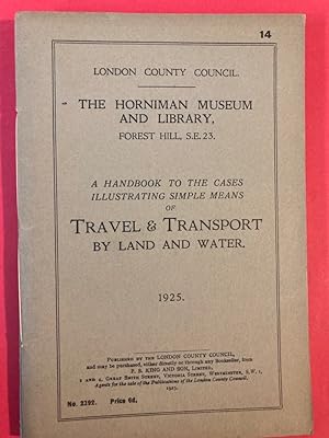 Imagen del vendedor de A Handbook to the Cases Illustrating Simple Means of Travel & Transport by Land and Water. a la venta por Plurabelle Books Ltd