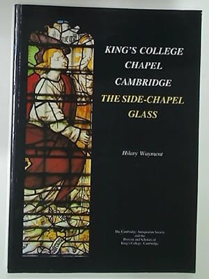 Immagine del venditore per King's College Chapel Cambridge: The Side-Chapel Glass. venduto da Plurabelle Books Ltd