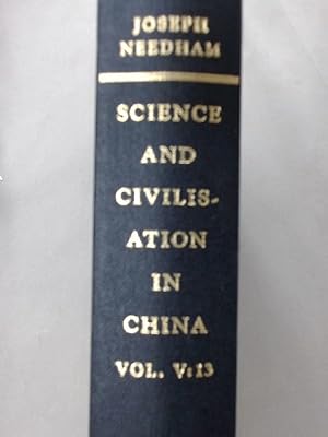 Image du vendeur pour Science and Civilisation in China, Volume 5, Chemistry and Chemical Technology. Part 13: Mining. mis en vente par Plurabelle Books Ltd