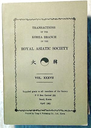 Transactions of the Korea Branch of the Royal Asiastic Society, Volume 38, April 1961.