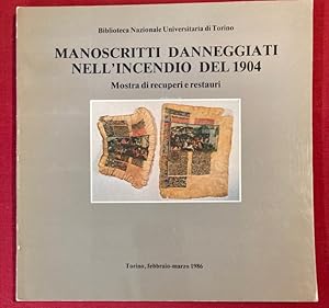 Bild des Verkufers fr Manoscritti danneggiati nell'incendio del 1904. Mostra di recuperi e restauri, fatta in Torino presso la Biblioteca Nazionale Universitaria, febbraio-marzo 1986. zum Verkauf von Plurabelle Books Ltd