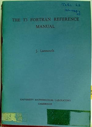 The T3 Fortran Reference Manual.