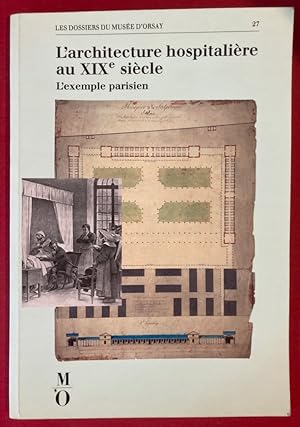 Immagine del venditore per L'Architecture Hospitalire au XIXe Sicle: L'Exemple Parisien. venduto da Plurabelle Books Ltd