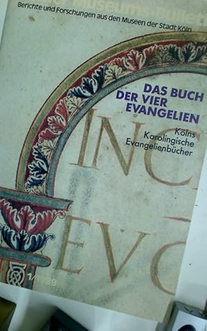 Seller image for Das Buch der vier Evangelien: Klns karolingische Evangelienbcher. Begleitheft zur Ausstellung des Schntgen-Museums, 1989. for sale by Plurabelle Books Ltd