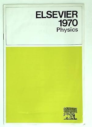 Bild des Verkufers fr Elsevier Catalogue 1970: Physics. zum Verkauf von Plurabelle Books Ltd