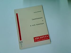 Image du vendeur pour Lautramont et le Style Homrique. (Archives des Lettres Modernes: tudes de Critique et d'Histoire Littraire No. 123) mis en vente par Plurabelle Books Ltd