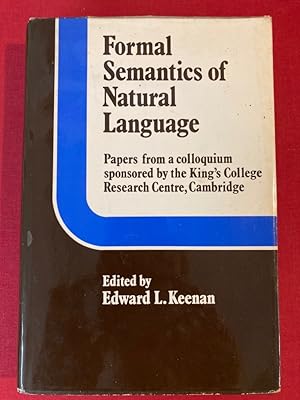 Bild des Verkufers fr Formal Semantics of Natural Language, Papers from a Colloquium Spondered by the King's College Research Centre, Cambridge. zum Verkauf von Plurabelle Books Ltd