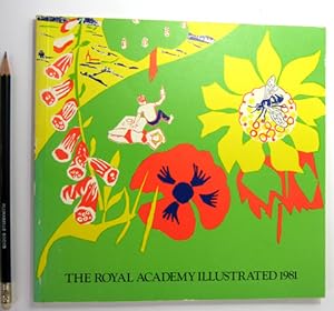 Bild des Verkufers fr The Royal Academy Illustrated 1981: A Souvenir of the 213th Summer Exhibition. zum Verkauf von Plurabelle Books Ltd