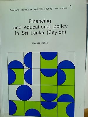 Imagen del vendedor de Financing and Educational Policy in Sri Lanka (Ceylon). a la venta por Plurabelle Books Ltd