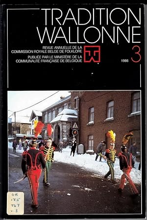Tradition Wallonne. Volume 3, 1986. Special Issue on Carneval.