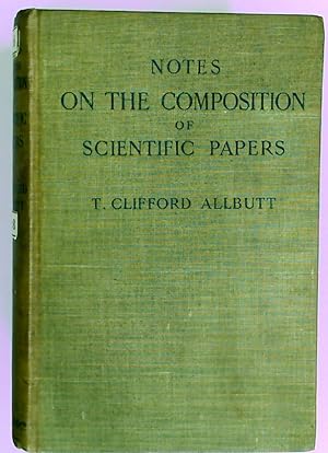 Bild des Verkufers fr Notes on the Composition of Scientific Papers. zum Verkauf von Plurabelle Books Ltd
