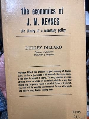 Imagen del vendedor de The Economics of John Maynard Keynes: The Theory of a Monetary Economy. a la venta por Plurabelle Books Ltd