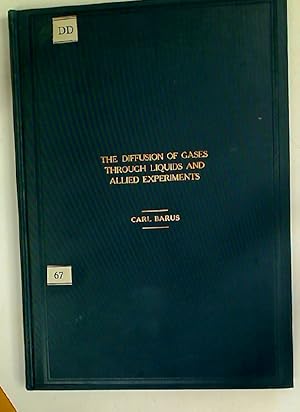 Bild des Verkufers fr The Diffusion of Gases through Liquids and Allied Experiments. zum Verkauf von Plurabelle Books Ltd