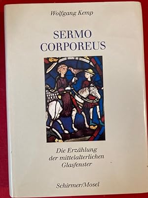 Bild des Verkufers fr Sermo Corporeus: Die Erzhlung der Mittelalterlichen Glasfenster. zum Verkauf von Plurabelle Books Ltd