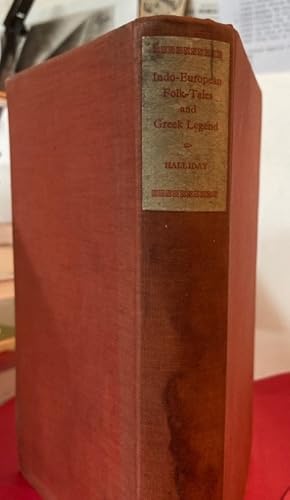 Indo-European Folk-Tales and Greek Legend. The Grey Lectures 1932.