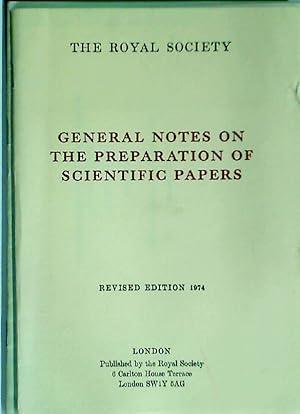 Bild des Verkufers fr General Notes on the Preparation of Scientific Papers. Revised Edition 1974. zum Verkauf von Plurabelle Books Ltd