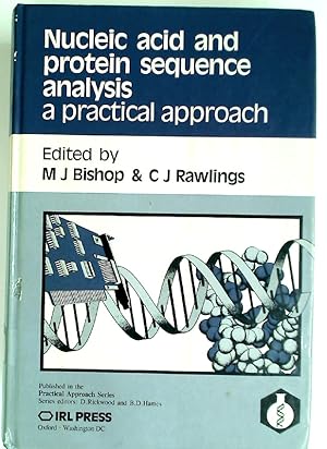 Bild des Verkufers fr Nucleic Acid and Protein Sequence Analysis: A Practical Approach. zum Verkauf von Plurabelle Books Ltd