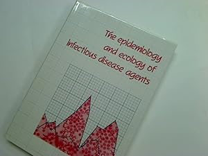 Bild des Verkufers fr The Epidemiology and Ecology of Infectious Disease Agents: Proceedings of a Royal Society Discussion Meeting, Held on 17 and 18 February 1988. zum Verkauf von Plurabelle Books Ltd