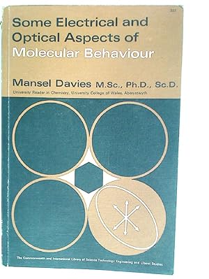 Imagen del vendedor de Some Electrical and Optical Aspects of Molecular Behaviour. a la venta por Plurabelle Books Ltd