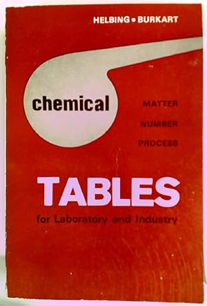 Seller image for Chemical Tables for Laboratory and Industry. Matter, Number, Process. for sale by Plurabelle Books Ltd