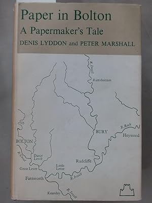 Imagen del vendedor de Paper in Bolton. A Papermaker's Tale. a la venta por Plurabelle Books Ltd