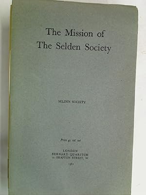 Seller image for The Mission of the Selden Society. for sale by Plurabelle Books Ltd